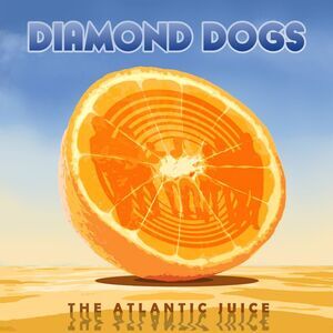 Diamond Dogs - Atlantic Juice  CD
